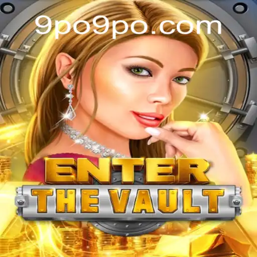 EntertheVault: Navigating the Intricacies of the 9PO World