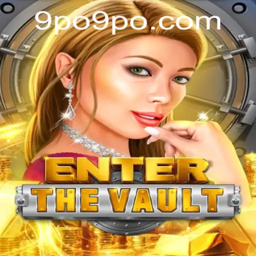 EntertheVault: Navigating the Intricacies of the 9PO World