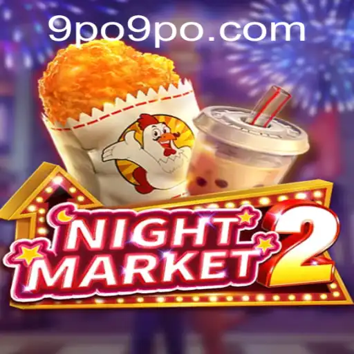 Discovering NightMarket2: An Engaging Experience with 9PO